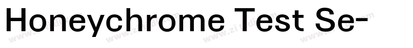 Honeychrome Test Se字体转换